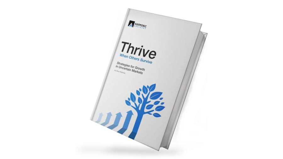 Thrive When Others Survive - Harmonic Advisory