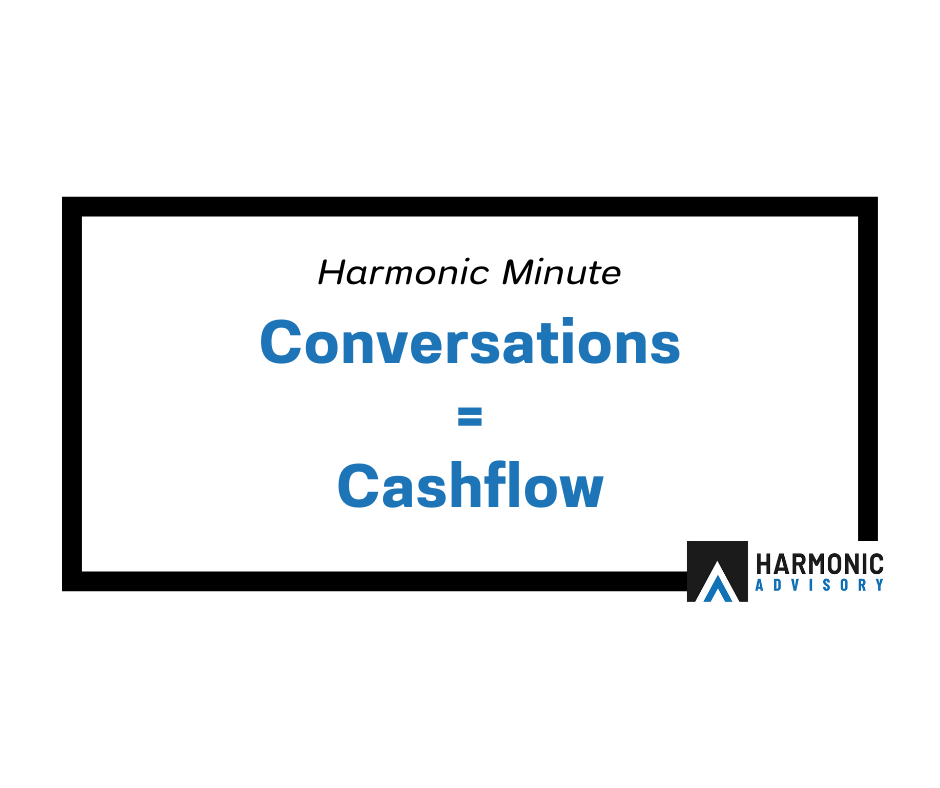 Conversations = Cashflow